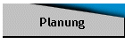 Planung