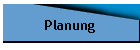 Planung